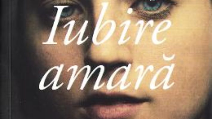 Cartea Iubire amara – Elena Ferrante (download, pret, reducere)