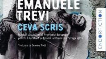 Cartea Ceva scris – Emanuele Trevi (download, pret, reducere)