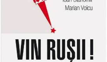 Cartea Vin rusii! – Vitalie Ciobanu, Sabina Fati (download, pret, reducere)