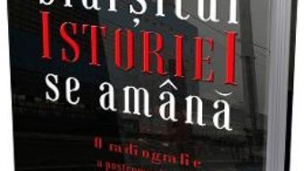 Cartea Sfarsitul istoriei se amana – Emanuel Copilas (download, pret, reducere)