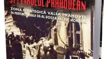 Cartea Hitler si petrolul prahovean – Vasile-Virgil Coman (download, pret, reducere)