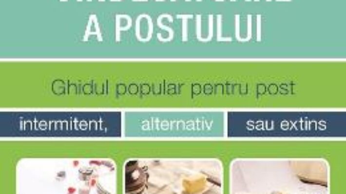 Cartea Puterea vindecatoarea a postului – Jason Fung (download, pret, reducere)