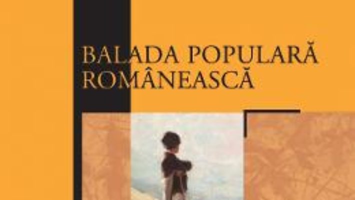 Cartea Balada populara romaneasca – Mihai Papuc (download, pret, reducere)