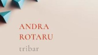 Cartea Tribar – Andra Rotaru (download, pret, reducere)