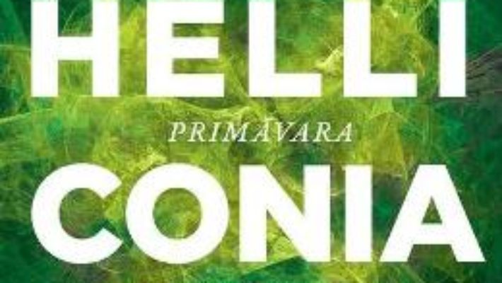 Cartea Helliconia 1. Primavara – Brian Aldiss (download, pret, reducere)