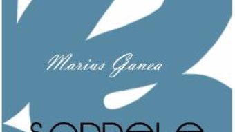 Cartea Sarpele orb – Marius Ganea (download, pret, reducere)