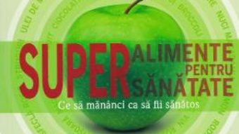 Cartea Superalimente pentru supersanatate – Dr. Sarah Brewer (download, pret, reducere)