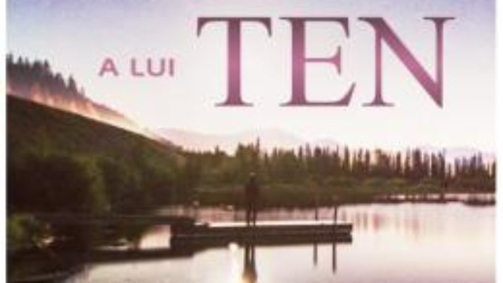 Cartea Prima regula a lui Ten – Gay Hendricks, Tinker Lindsay (download, pret, reducere)