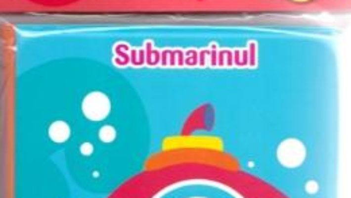 Cartea Carticica mea de baie. Submarinul (download, pret, reducere)