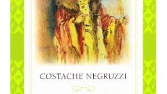 Cartea Alexandru Lapusneanul – Costache Negruzzi (download, pret, reducere)