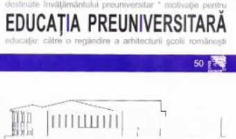 Cartea Tendinte contemporane in arhitectura pentru educatia preuniversitara – Augustin Ioan (download, pret, reducere)