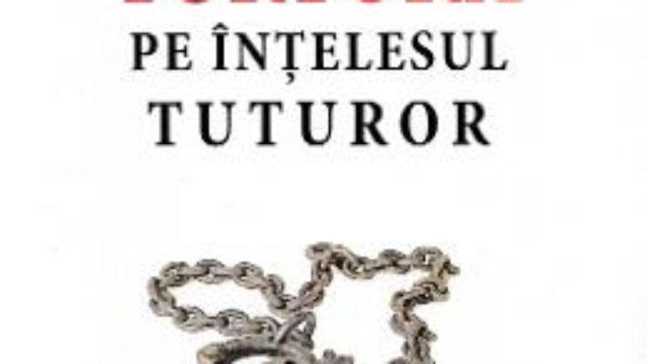 Cartea Tortura pe intelesul tuturor – Florin Constantin Pavlovici (download, pret, reducere)