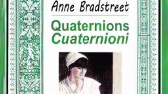 Cartea Quaternions. Cuaternioni – Anne Bradstreet (download, pret, reducere)