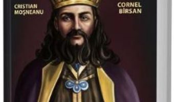 Cartea Radu Negru Voda – Cristian Mosneanu, Cornel Birsan (download, pret, reducere)