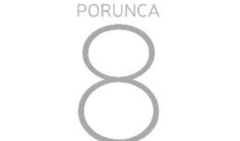 Cartea Porunca 8 – Dan Cailean (download, pret, reducere)