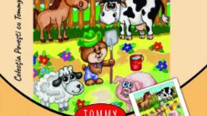 Cartea Tommy la ferma de animale – Dorin Bujdei (download, pret, reducere)