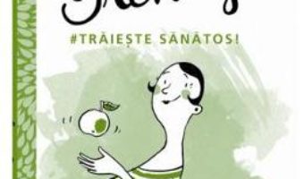 Cartea Miss Trendy – Traieste sanatos! (download, pret, reducere)