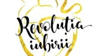 Cartea Revolutia iubirii ed.2018 – Gaspar Gyorgy (download, pret, reducere)