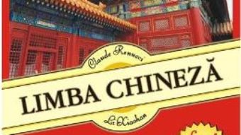 Cartea Limba chineza. Simplu si eficient + CD – Claude Renucci, Li Xiaohan (download, pret, reducere)