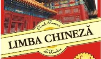 Cartea Limba chineza. Simplu si eficient + CD – Claude Renucci, Li Xiaohan (download, pret, reducere)