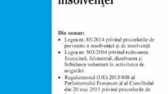 Cartea Legislatia insolventei Act. 3 iulie 2018 (download, pret, reducere)