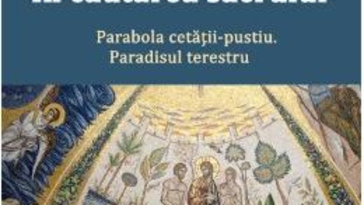 Cartea In cautarea sacrului – Mihai Tiuliumeanu (download, pret, reducere)