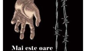 Cartea Mai este oare acesta un om? – Primo Levi (download, pret, reducere)