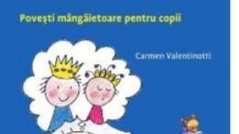 Cartea Povesti vindecatoare – Carmen Valentinotti (download, pret, reducere)