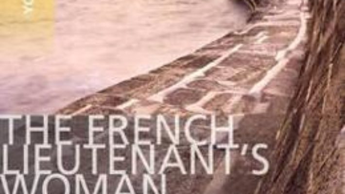 Cartea The French Lieutenant’s Woman: York Notes Advanced – Michael Duffy (download, pret, reducere)