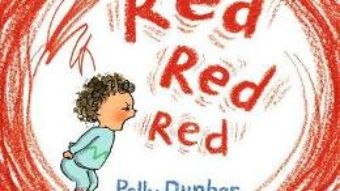 Cartea Red Red Red – Polly Dunbar (download, pret, reducere)