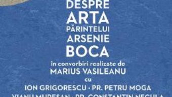 Cartea Altfel despre arta Parintelui Arsenie Boca – Marius Vasileanu (download, pret, reducere)