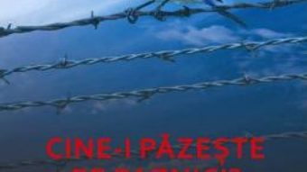 Cartea Cine-i pazeste pe paznici? – Dorel Visan (download, pret, reducere)