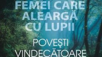 Cartea Povesti vindecatoare – Clarissa Pinkola Estes (download, pret, reducere)