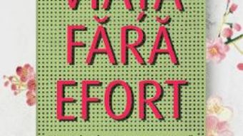 Cartea Viata fara efort – Jason Gregory (download, pret, reducere)