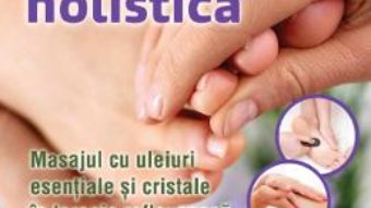 Cartea Reflexologia holistica – Ewald Kliegel (download, pret, reducere)