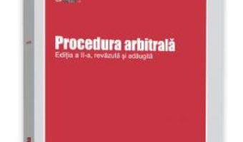 Cartea Procedura arbitrala Ed.2 – Gabriel Mihai (download, pret, reducere)