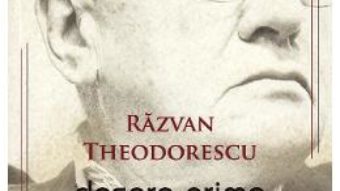 Cartea Despre prima modernitate a romanilor – Razvan Theodorescu (download, pret, reducere)