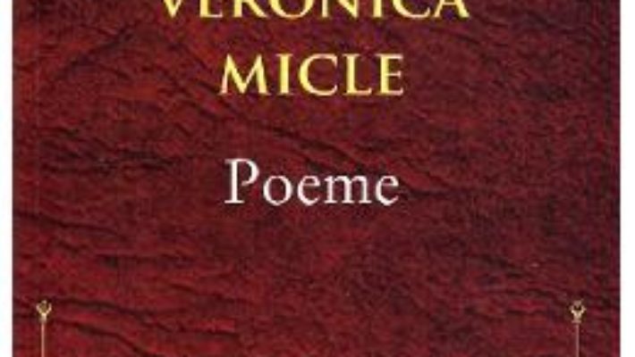 Cartea Poeme – Veronica Micle (download, pret, reducere)