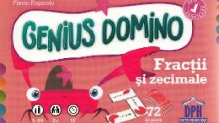 Cartea Genius Domino. Fractii si zecimale – Flavio Fogarolo (download, pret, reducere)