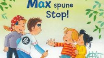 Cartea Max spune stop! – Christian Tielmann, Sabine Kraushaar (download, pret, reducere)