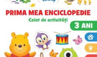 Cartea Disney. Prima mea enciclopedie. Caiet de activitati 3 ani (download, pret, reducere)