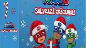 Cartea Pj Masks salveaza Craciunul! 3 puzzle-uri (download, pret, reducere)