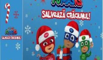 Cartea Pj Masks salveaza Craciunul! 3 puzzle-uri (download, pret, reducere)