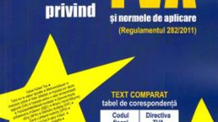 Cartea Directivele europene privind TVA si normele de aplicare 2019-2021 (download, pret, reducere)