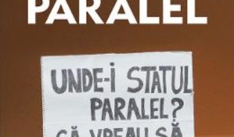 Cartea Statul paralel – Ramona Ursu (download, pret, reducere)