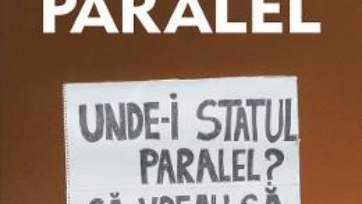 Cartea Statul paralel – Ramona Ursu (download, pret, reducere)