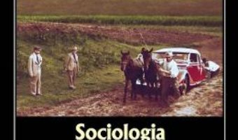 Cartea Sociologia proastei guvernari in Romania interbelica – Bogdan Bucur (download, pret, reducere)