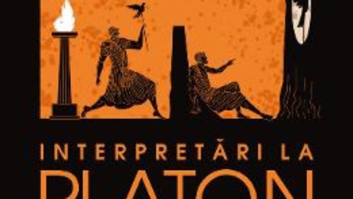 Cartea Interpretari la Platon – Constantin Noica (download, pret, reducere)