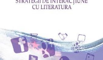 Cartea Editorialul. Strategii de interactiune cu literatura – Dragos Bako (download, pret, reducere)