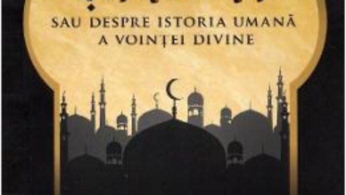 Cartea Shari’ah sau despre istoria umana a vointei divine – Alina Isac Alak (download, pret, reducere)